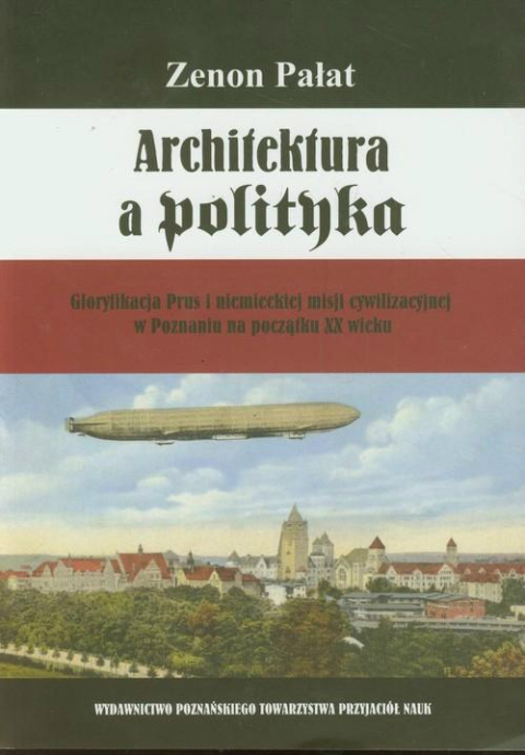 Stara Szuflada Architektura A Polityka Gloryfikacja Prus I